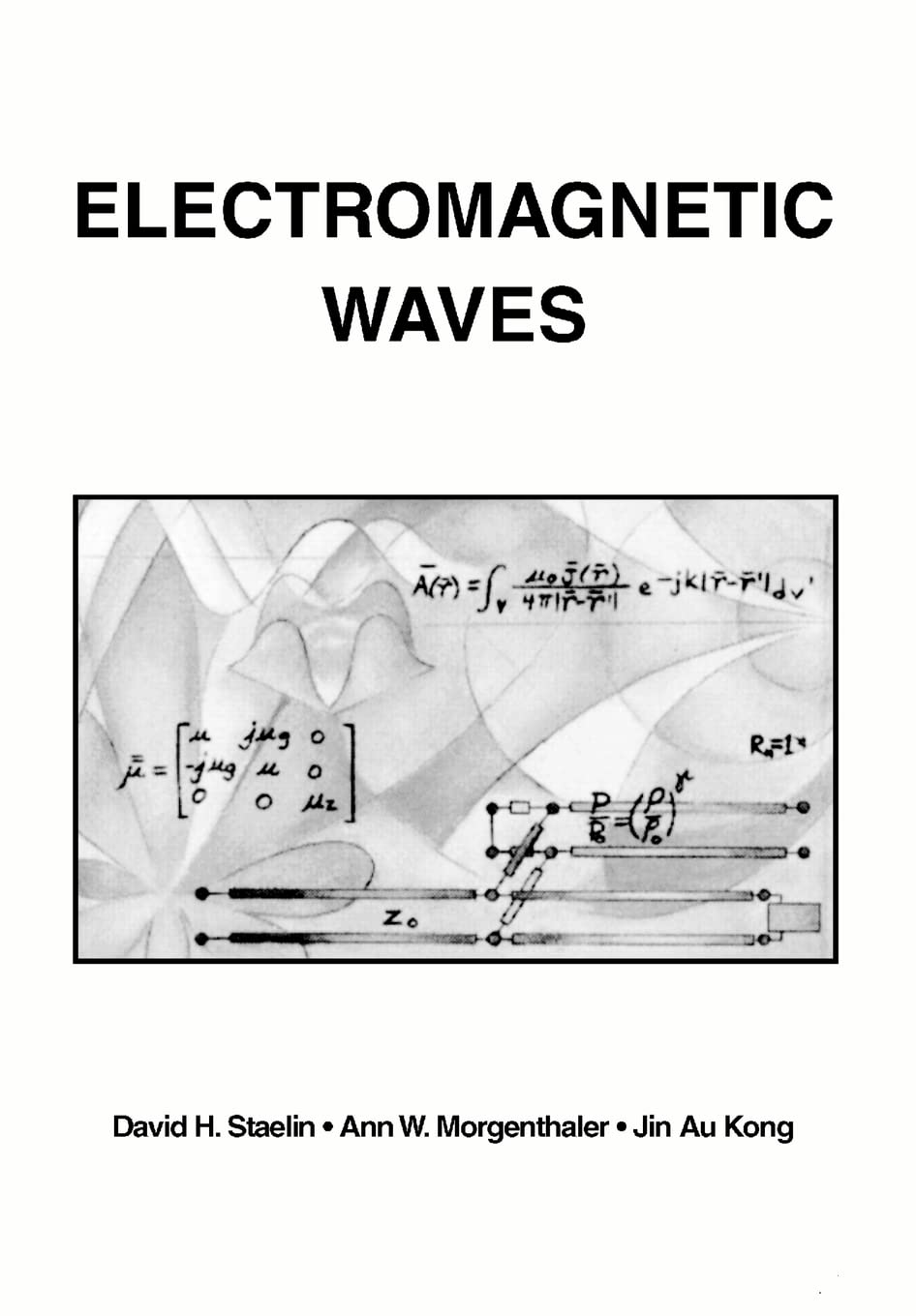 Electromagnetic Waves: David H. Staelin, Ann W. Morgenthaler